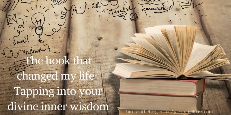 The book that changed my life – Tapping into your divine inner wisdom