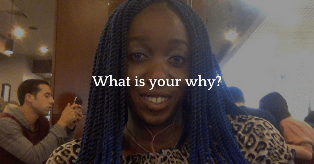 what is your why