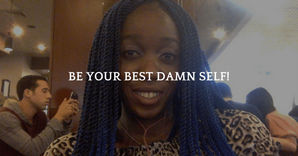 Be Your Best Dman Self